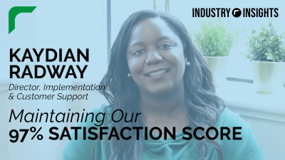 Industry Insights: Maintaining our 97% Satisfaction Score